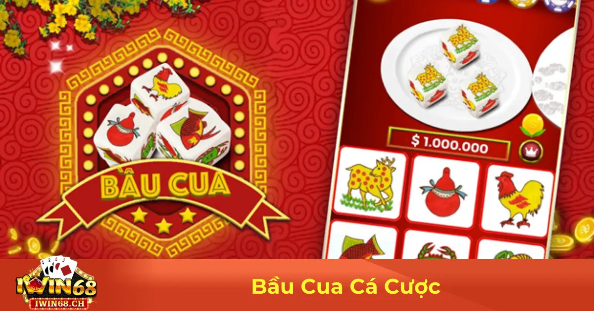 Bầu Cua Cá Cược – Hướng Dẫn Cược & Cách Chơi Tại Iwin68 2 Bầu Cua Cá Cược Hoạt Động Như Thế Nào?