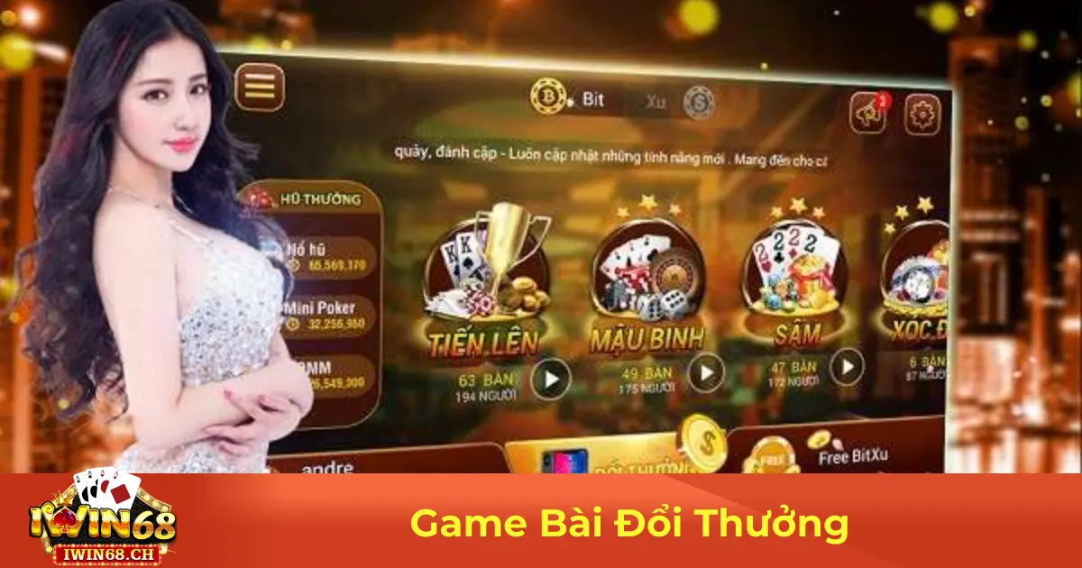 Game Bài Đổi Thưởng – Cách Chơi & Cách Đổi Thưởng Uy Tín 2 Lợi Ích Khi Chơi Game Bài Đổi Thưởng Tại Iwin68