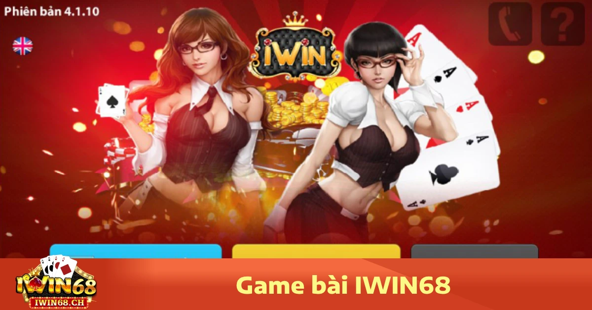 Game bài iwin68 3 Các trò chơi bài nổi bật tại game bài Iwin68
