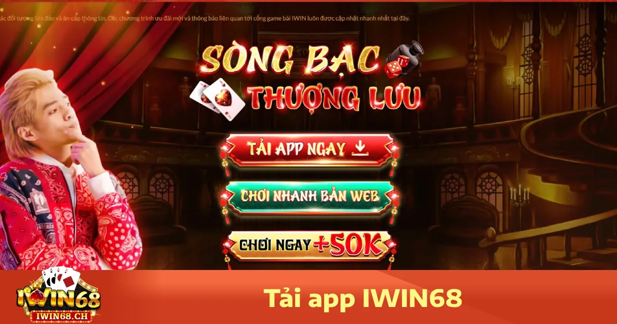 Tải App Iwin68 2 Hướng dẫn tải App Iwin68 cho iOS và Android